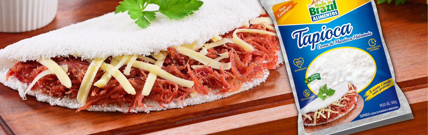 A melhor Tapioca é Made In Brazil!